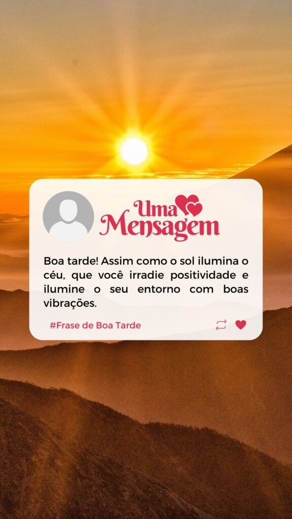 Mensagem de Ânimo: Brilhe como o Sol nesta Tarde