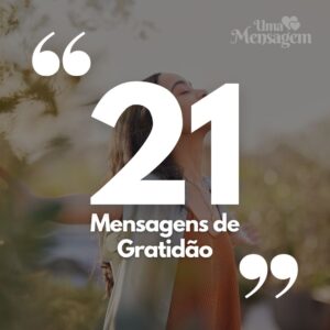 (TOP 21) Mensagem de Gratidão