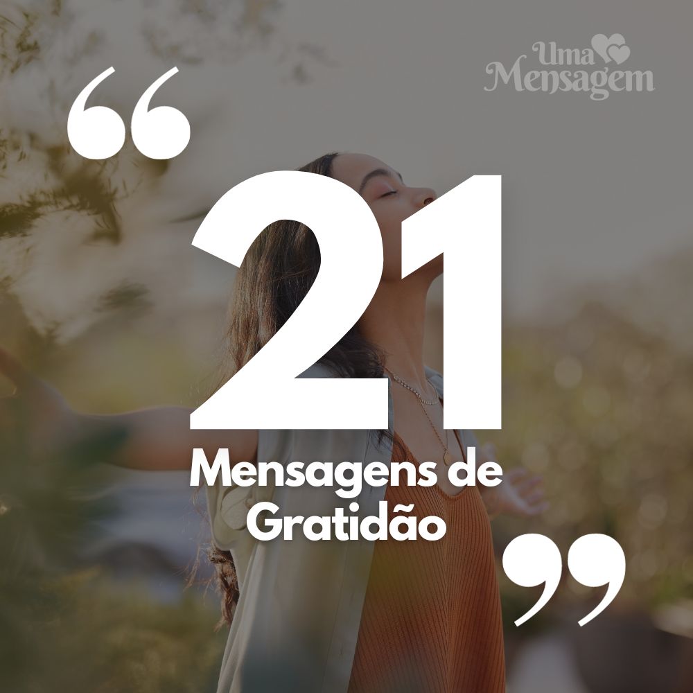 (TOP 21) Mensagem de Gratidão