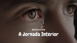 Mensagem - A Jornada Interior